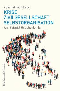 Cover zu Krise, Zivilgesellschaft, Selbstorganisation (ISBN 9783826071416)
