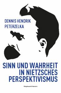 Cover zu Sinn und Wahrheit in Nietzsches Perspektivismus (ISBN 9783826071669)