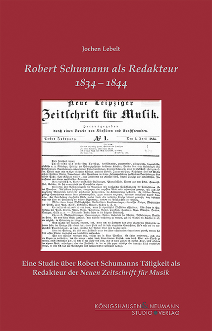 Cover zu Robert Schumann als Redakteur 1834–1844 (ISBN 9783826072048)
