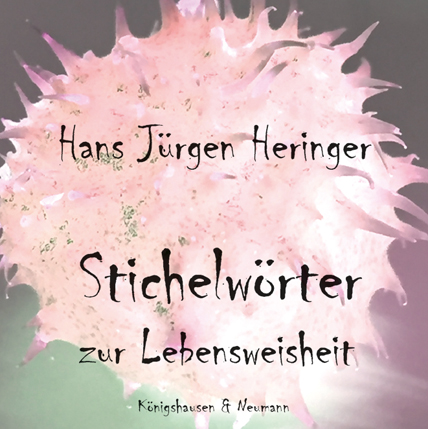 Cover zu Stichelwörter zur Lebensweisheit (ISBN 9783826072291)