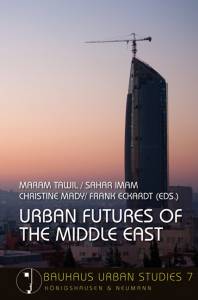 Cover zu Urban Futures of the Middle East (ISBN 9783826072529)