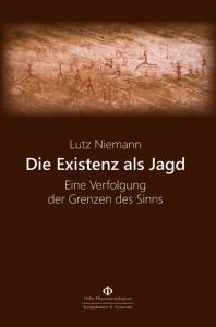 Cover zu Die Existenz als Jagd (ISBN 9783826072734)