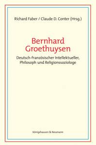 Cover zu Bernhard Groethuysen (ISBN 9783826072819)