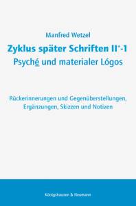 Cover zu Zyklus später Schriften II+-1 Psyché und materialer Lógos (ISBN 9783826073007)