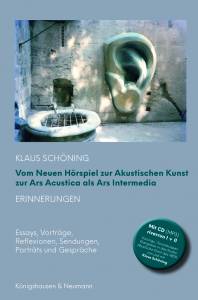Cover zu Vom Neuen Hörspiel zur Akustischen Kunst zur Ars Acustica als Ars Intermedia (ISBN 9783826073182)