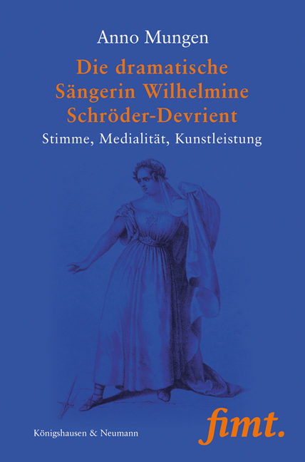 Cover zu Die dramatische Sängerin Wilhelmine Schröder-Devrient (ISBN 9783826073267)