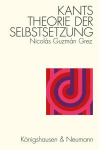 Cover zu Kants Theorie der Selbstsetzung (ISBN 9783826073274)