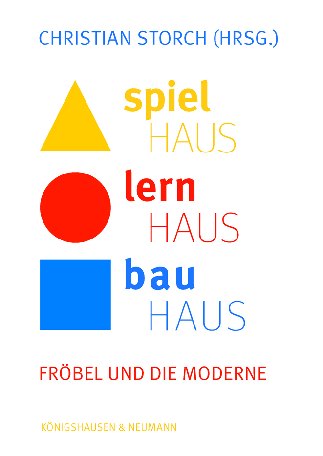 Cover zu Spielhaus - Lernhaus - Bauhaus (ISBN 9783826073717)