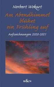 Cover zu Am Abendhimmel blühet ein Frühling auf (ISBN 9783826073793)
