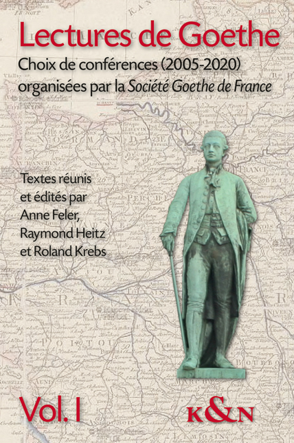 Cover zu Lectures de Goethe, Vol. 1 – Études sur le monde germanique, Vol. 2 (ISBN 9783826073861)