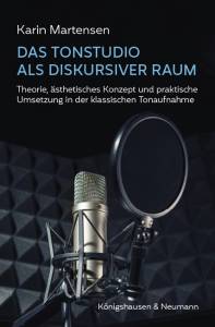 Cover zu Das Tonstudio als diskursiver Raum (ISBN 9783826073908)