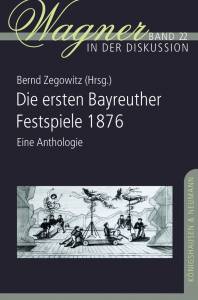Cover zu Die ersten Bayreuther Festspiele 1876 (ISBN 9783826074035)
