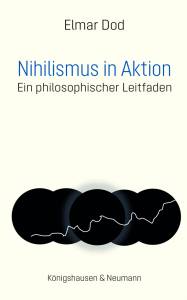 Cover zu Nihilismus in Aktion (ISBN 9783826074189)