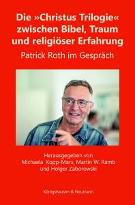Cover zu Die Christus Trilogie zwischen Bibel, Traum und religiöser Erfahrung (ISBN 9783826074219)