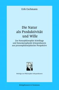 Cover zu Die Natur als Produktivität und Wille (ISBN 9783826074561)