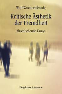 Cover zu Kritische Ästhetik der Fremdheit (ISBN 9783826074776)