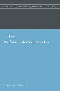 Cover zu Eine Ästhetik des Nicht-Visuellen (ISBN 9783826075193)