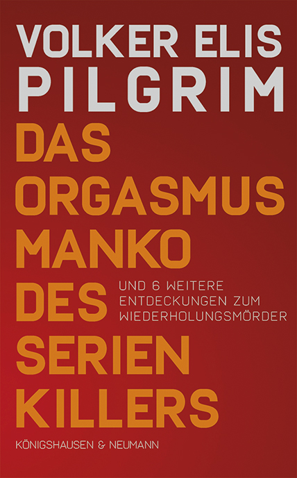 Cover zu Das Orgasmusmanko des Serienkillers (ISBN 9783826075643)