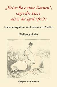 Cover zu "Keine Rose ohne Dornen", sagte der Hase, als er die Igelin freite (ISBN 9783826076213)