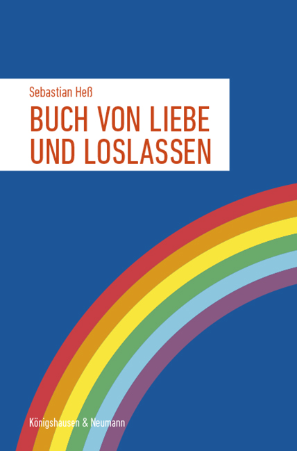 Cover zu Buch von Liebe und Loslassen (ISBN 9783826076367)