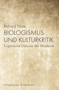 Cover zu Biologismus und Kulturkritik (ISBN 9783826080227)