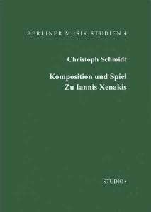 Cover zu Komposition und Spiel. Zu Iannis Xenakis (ISBN 9783895640063)