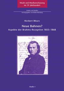 Cover zu Neue Bahnen? Aspekte der Brahms-Rezeption 1853-1868 (ISBN 9783895640100)
