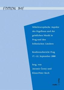 Cover zu Mitteleuropäische Aspekte des Orgelbaus und der geistlichen Musik in Prag und den böhmischen Ländern (ISBN 9783895640735)