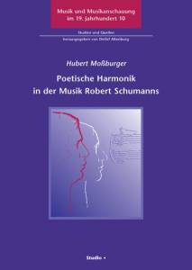 Cover zu Poetische Harmonik in der Musik Robert Schumanns (ISBN 9783895640797)