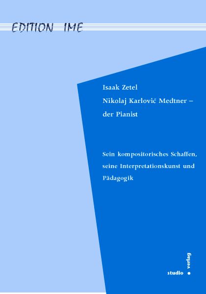 Cover zu Nikolaj Karlovic Medtner - der Pianist (ISBN 9783895640841)