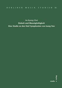 Cover zu Einheit und Mannigfaltigkeit. Eine Studie zu den fünf Symphonien von Isang Yun (ISBN 9783895641046)