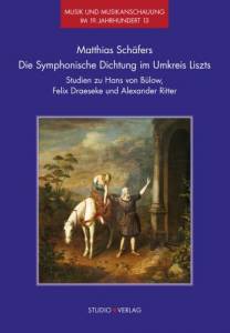 Cover zu Die Symphonische Dichtung im Umkreis Liszts (ISBN 9783895641107)