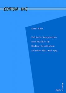 Cover zu Polnische Komponisten und Musiker im Berliner Musikleben zwischen 1871 und 1914 (ISBN 9783895641121)