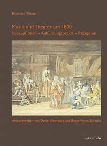 Cover zu Musik und Theater um 1800 (ISBN 9783895641169)
