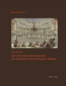 Cover zu Der historische Notenbestand des Deutschen Nationaltheaters Weimar (ISBN 9783895641305)