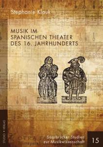 Cover zu Musik im spanischen Theater des 16. Jahrhunderts (ISBN 9783895641442)