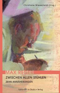 Cover zu Max Reger. Zwischen allen Stühlen (ISBN 9783895641480)