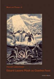 Cover zu Eduard Lassens Musik zu Goethes Faust op. 57 (ISBN 9783895641657)